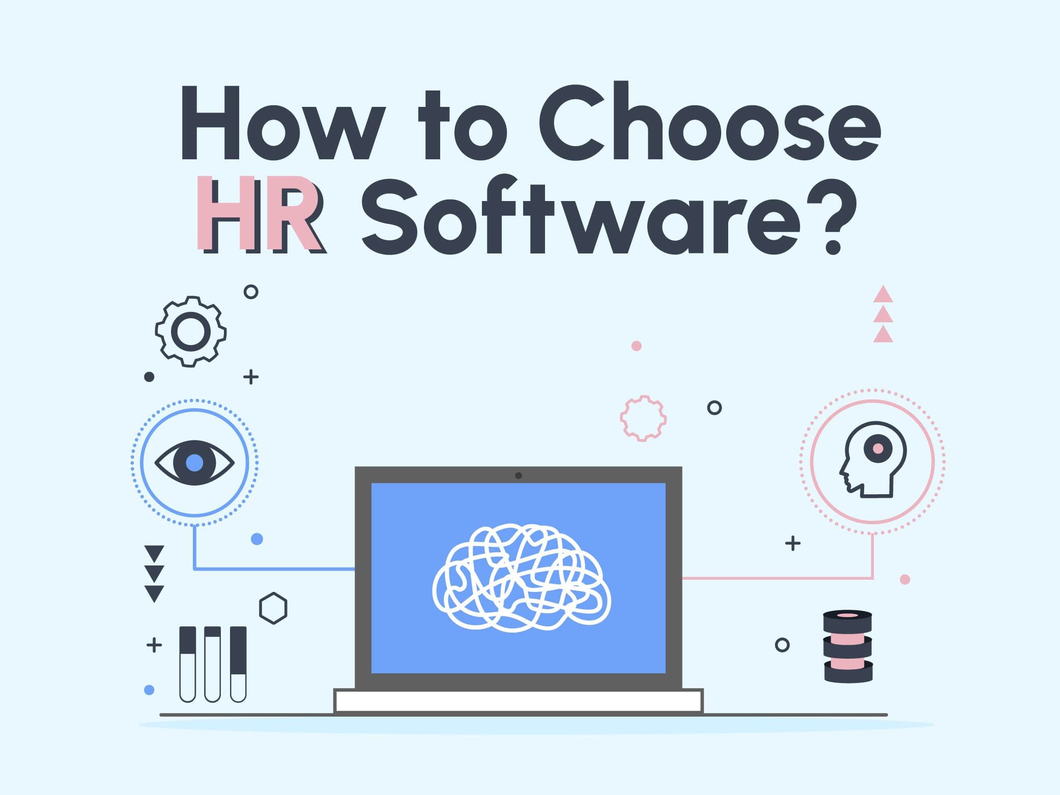 How to choose HR software: A Comprehensive Guide